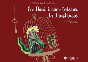 En Dani i com tolerar la Frustració | 9788484129226 | Gutiérrez Lestón, Cristina