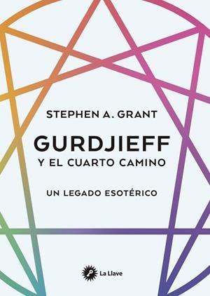 Gurdjieff y el cuarto camino | 9788419350503 | A. Grant, Stephen