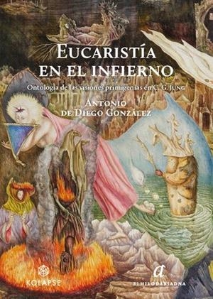 EUCARISTIA EN EL INFIERNO | 9788419741219 | González, Antonio de Diego González