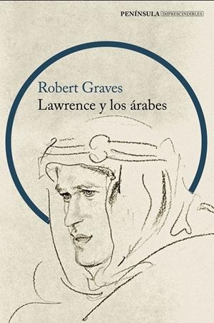 Lawrence y los árabes | 9788499429151 | Graves, Robert