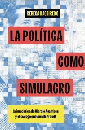 POLÍTICA COMO SIMULACRO, LA | 9788412977639 | Baceiredo, Rebeca
