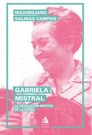 GABRIELA MISTRAL | 9789563037906 | Salinas Campos, Maximiliano