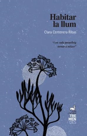 HABITAR LA LLUM | 9788412991802 | Centenera Ribas, Clara