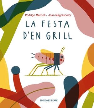 La festa d'en Grill | 9791399036831 | Mattioli, Rodrigo