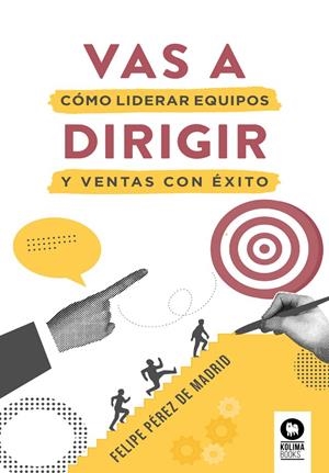 Vas a dirigir | 9791388155000 | Pérez de Madrid, Felipe