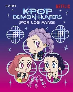 KPop Demon Hunters: ¡Por los fans! | 9791387973308 | Netflix, Netflix