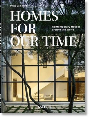 Homes For Our Time. Contemporary Houses around the World. 45th Ed. | 9783836581929 | Jodidio, Philip