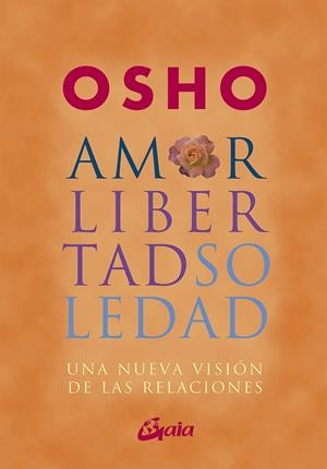 Amor, libertad y soledad | 9788484452515 | , Osho