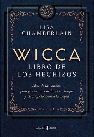 Wicca, libro de los hechizos | 9788417851118 | Chamberlain, Lisa