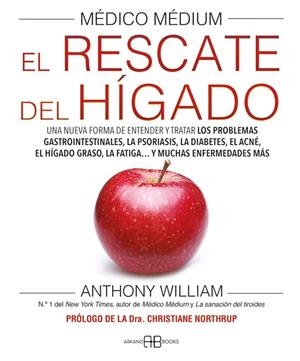 Médico Médium. El rescate del hígado | 9788419510273 | , ANTHONY WILLIAM