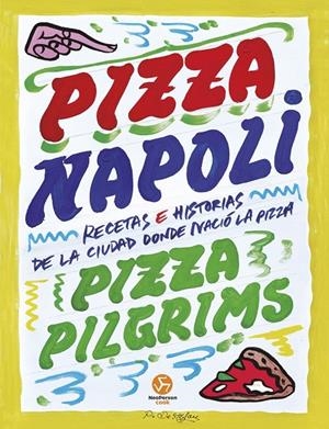 Pizza Napoli | 9788419509512 | Brown, Dave / Elliot, James y Thom / Elliot, Thom