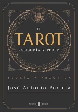 El Tarot. Sabiduría y Poder | 9788419510976 | Portela, José Antonio
