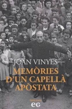 MEMÒRIES D'UN CAPELLÀ APÒSTATA | 9788419292490 | JOAN VINYES MIRALPEIX,