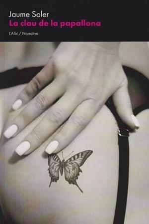 La clau de la papallona | 9791399163339 | Soler, Jaume / Soler, Jaume