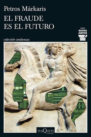 El fraude es el futuro (Serie Kostas Jaritos 17) | 9788411077699 | Markaris, Petros