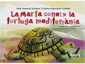 La Marta Coneix la tortuga mediterrània | 9788410608962 | Sanmartí Sánchez, Eladi / Cabanellas Carballo, Cristina