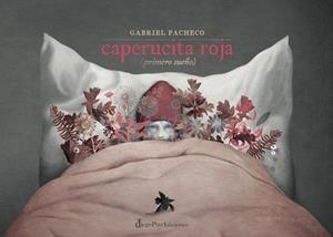 Caperucita roja (primero sueño) | 9788412192230 | , Gabriel Pacheco