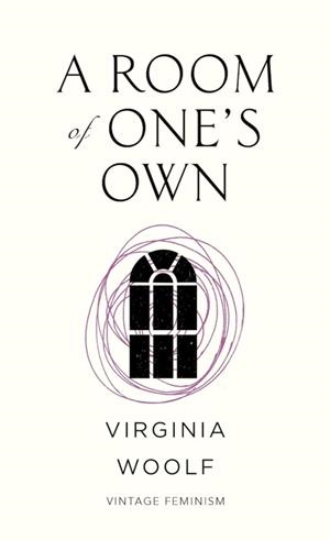 A ROOM OF ONE'S ONE | 9781784874476 | Woolf, Virginia