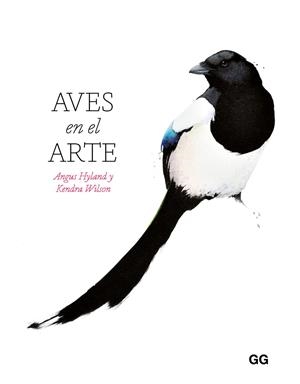 Aves en el arte | 9788425236389 | Hyland, Angus / Wilson, Kendra