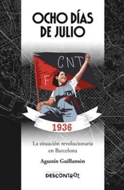 Ocho días de julio. | 9791387791049 | Guillamón Iborra, Agustín