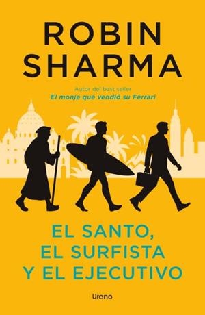 El santo, el surfista y el ejecutivo | 9791387662288 | Sharma, Robin