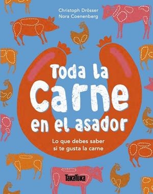 Toda la carne en el asador | 9791387718268 | Drösser, Christoph