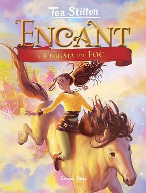 Encant. L'enigma del foc | 9788491378280 | Stilton, Tea