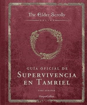 The Elder Scrolls: Guía oficial de supervivencia en Tamriel | 9788410644588 | Schafer, Tori