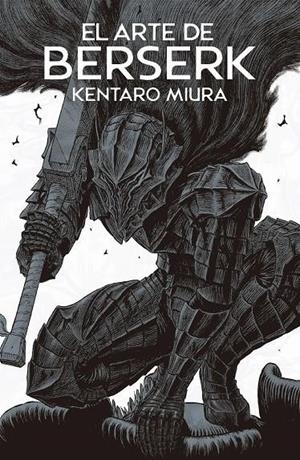 El arte de Berserk | 9791370134693 | Miura, Kentaro Miura /  Kentar, Miura