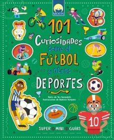 101 CURIOSIDADES FUTBOL Y OTROS DEPORTES | 9791256431243 | AA.VV, AA.VV