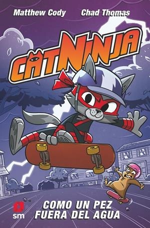 Catninja 4: Como un pez fuera del agua | 9788411829410 | Cody, Matthew