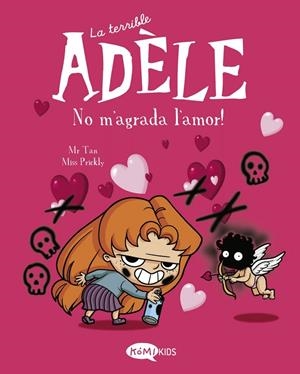 La terrible Adèle Vol.4 No m'agrada l'amor! | 9788412399714 | , Mr Tan