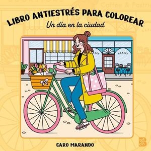 LIBRO ANTIESTRÉS PARA COLOREAR-UN DÍA EN LA CIUDAD | 9789403245966 | , Ballon