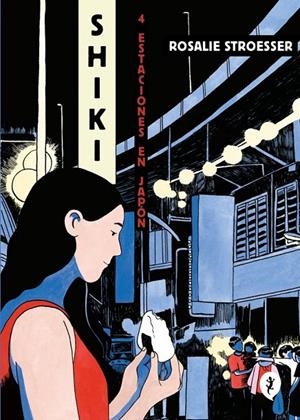 Shiki. Cuatro estaciones en Japón | 9788419409447 | Stroesser, Rosalie