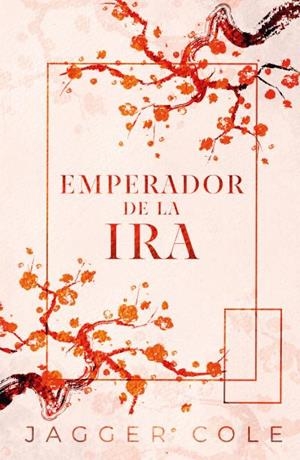 Emperador de la ira | 9788415955399 | Cole, Jagger