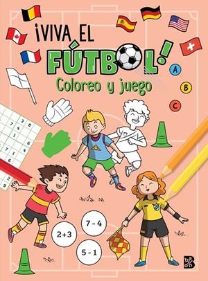 ¡VIVA EL FÚTBOL! COLOREO Y JUEGO | 9789403246130 | , Ballon