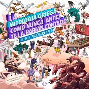 La mitología griega como nunca antes te la habían contado | 9788413848150 | , Academia Play / Play, Academia
