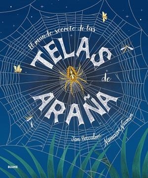 El mundo secreto de las telas de araña | 9791388023026 | Beccaloni, Jan / Niumim, Namasri