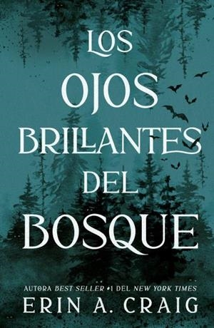 Los ojos brillantes del bosque | 9791387749033 | Craig, Erin A.