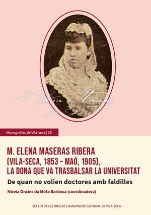 M. Elena Maseras Ribera (Vila-seca, 1853- Maó, 1905) | 9788409839865 | Mireia Oncins da Mota Barbosa