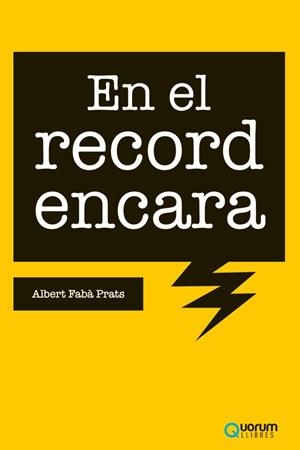 En el record encara | 9788416342662 | Fabà Prats, Albert