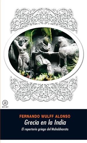 Grecia en la India | 9788446025276 | Wulff Alonso, Fernando