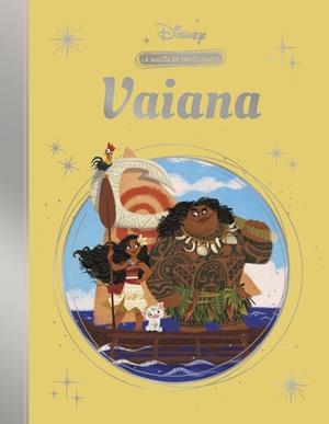 Vaiana (La magia de un clásico Disney) | 9788419487285 | , © DISNEY