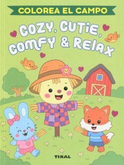 Cozie, cutie, comfy & relax. Colorea el campo | 9788499285511 | Susaeta Ediciones, Susaeta