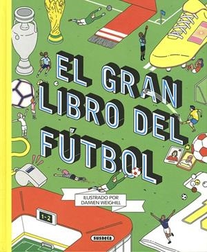 El gran libro del fútbol | 9788467772340 | Susaeta Ediciones, Susaeta