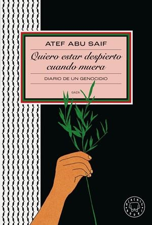 Quiero estar despierto cuando muera | 9791387748302 | Abu Saif, Atef