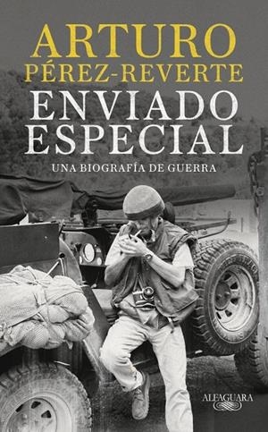 Enviado especial | 9788420470078 | Pérez-Reverte, Arturo
