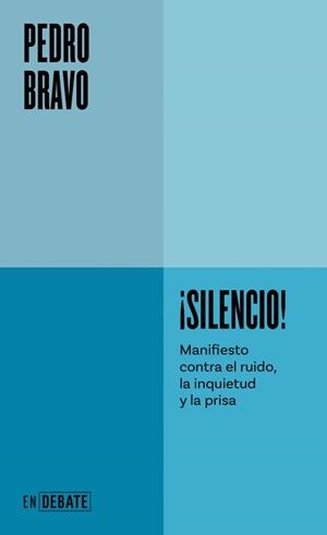 ¡Silencio! (Serie ENDEBATE) | 9788419951274 | Bravo, Pedro