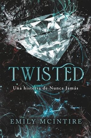 Twisted (Nunca Jamás 4) | 9788410050938 | McIntire, Emily