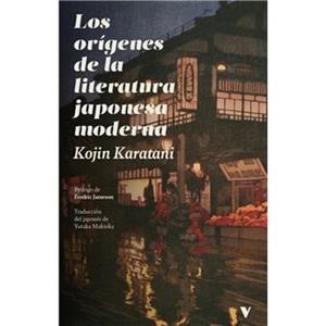 LOS ORÍGENES DE LA LITERATURA JAPONESA MODERNA | 9791387872908 | Karatani, Kojin